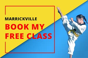 Book My free Martial Arts Class in Marrickville for kids teens and adults